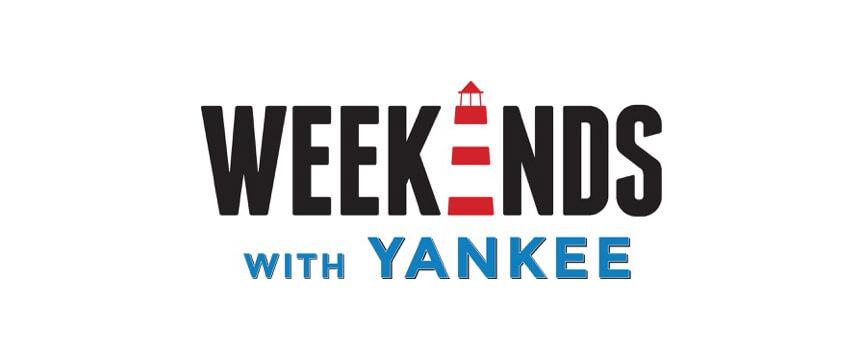weekends with yankee